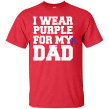 Load image into Gallery viewer, I Wear Purple For My Dad - Alzheimer's Awareness T-Shirt