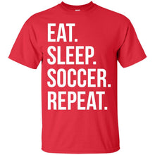 Load image into Gallery viewer, eat sleep soccer repeat T-Shirt