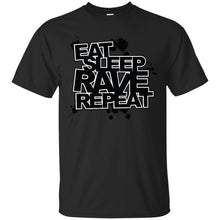 Load image into Gallery viewer, Eat, Sleep, Rave, Repeat T-Shirt