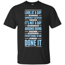 Load image into Gallery viewer, Lab No. 4 Look At A Day When Margaret Thatcher Inspirational Quote T-Shirt