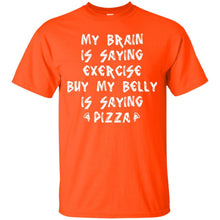 Load image into Gallery viewer, Brain Saying Exercise, Belly Saying Pizza T-Shirt