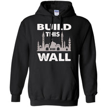 Load image into Gallery viewer, Build this wall T-Shirt