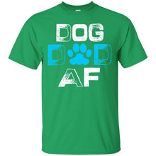 Load image into Gallery viewer, dog dad af T-Shirt