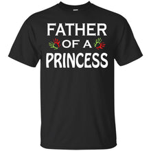 Load image into Gallery viewer, father of a princess T-Shirt