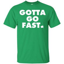 Load image into Gallery viewer, GOTTA GO FAST. T-Shirt