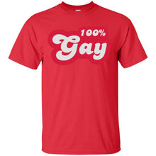 Load image into Gallery viewer, 100 percent gay T-Shirt