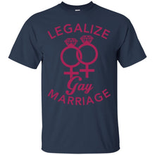Load image into Gallery viewer, Legalize Gay Marriage - Lesbian T-Shirt