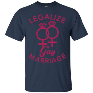 Legalize Gay Marriage - Lesbian T-Shirt