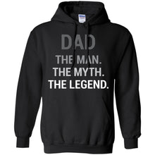 Load image into Gallery viewer, Dad The Man The Myth The Legend T-Shirt