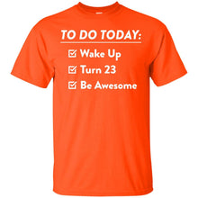 Load image into Gallery viewer, 23rd Birthday T-Shirt