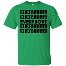 Load image into Gallery viewer, Everybody T-Shirt