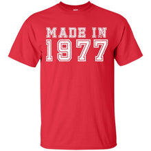 Load image into Gallery viewer, Made in 1977 T-Shirt
