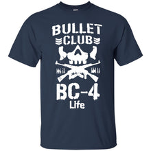 Load image into Gallery viewer, Bullet Club Bc - 4 Life T-Shirt