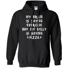 Load image into Gallery viewer, Brain Saying Exercise, Belly Saying Pizza T-Shirt