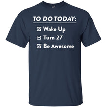 Load image into Gallery viewer, 27th Birthday T-Shirt