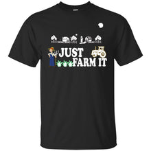 Load image into Gallery viewer, Just Farm It T-Shirt