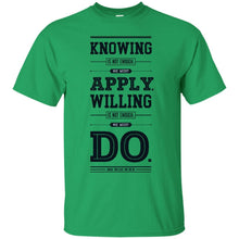 Load image into Gallery viewer, Lab No. 4 Knowing Is Not Enough Johann Wolfgang Von Goethe Motivational Quote T-Shirt