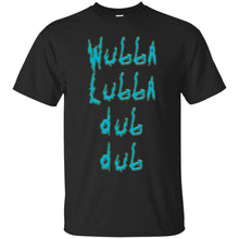 Load image into Gallery viewer, Wubba lubba dub dub! Rick and Morty T-Shirt