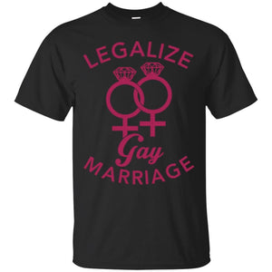 Legalize Gay Marriage - Lesbian T-Shirt