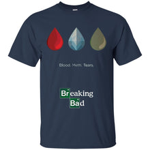 Load image into Gallery viewer, Blood. Meth. Tears. T-Shirt