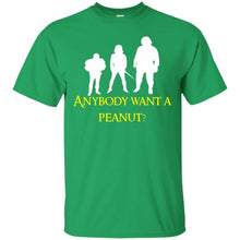 Load image into Gallery viewer, Anybody want a peanut T-Shirt