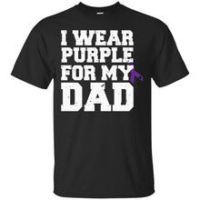 Load image into Gallery viewer, I Wear Purple For My Dad - Alzheimer's Awareness T-Shirt