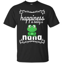 Load image into Gallery viewer, Happiness Is Being a Nana,Cute Grandmothers Frog T Shirt T-Shirt