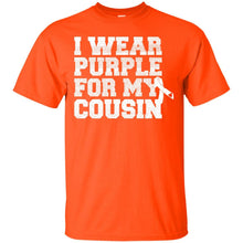 Load image into Gallery viewer, I Wear Purple For My Cousin - Alzheimer's Awareness T-Shirt