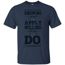 Load image into Gallery viewer, Lab No. 4 Knowing Is Not Enough Johann Wolfgang Von Goethe Motivational Quote T-Shirt