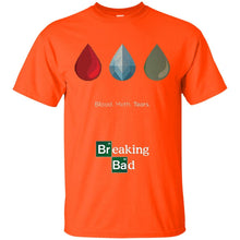 Load image into Gallery viewer, Blood. Meth. Tears. T-Shirt