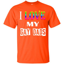 Load image into Gallery viewer, I love my gay dads T-Shirt