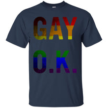 Load image into Gallery viewer, Gay Ok T Shirt T-Shirt