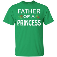 Load image into Gallery viewer, father of a princess T-Shirt