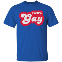 Load image into Gallery viewer, 100 percent gay T-Shirt
