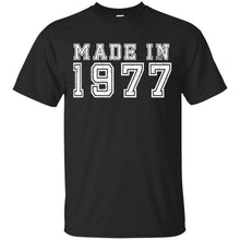 Load image into Gallery viewer, Made in 1977 T-Shirt