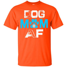 Load image into Gallery viewer, dog mom af T-Shirt