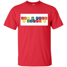 Load image into Gallery viewer, gay_free_happy T-Shirt