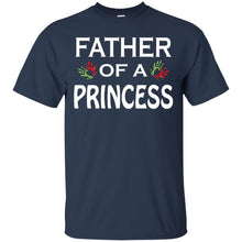 Load image into Gallery viewer, father of a princess T-Shirt
