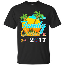 Load image into Gallery viewer, Family Cruise 2017 T-Shirt