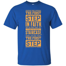 Load image into Gallery viewer, Lab No. 4 Take The First Step Martin Luther King Jr. Motivational Quote T-Shirt