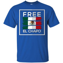 Load image into Gallery viewer, Free El Chapo Mexican,Mexico Flag Drug Lord March T-shirt T-Shirt