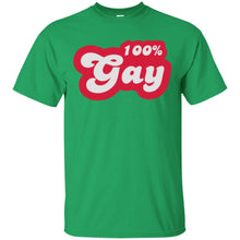 Load image into Gallery viewer, 100 percent gay T-Shirt