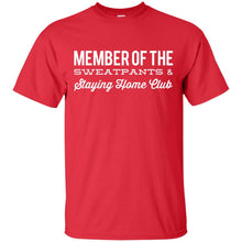 Load image into Gallery viewer, Funny "Member of the Sweatpants and Staying Home Club" T-Shirt