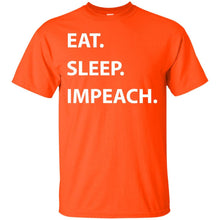Load image into Gallery viewer, Eat. Sleep. Impeach. T-Shirt