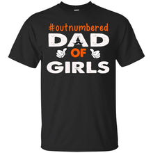 Load image into Gallery viewer, dad of girls T-Shirt