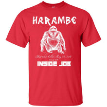 Load image into Gallery viewer, Harambe Was An Inside Job T-Shirt