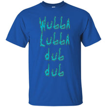 Load image into Gallery viewer, Wubba lubba dub dub! Rick and Morty T-Shirt