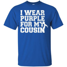 Load image into Gallery viewer, I Wear Purple For My Cousin - Alzheimer's Awareness T-Shirt