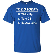 Load image into Gallery viewer, 25th Birthday T-Shirt