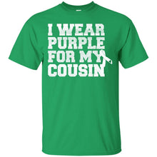 Load image into Gallery viewer, I Wear Purple For My Cousin - Alzheimer's Awareness T-Shirt